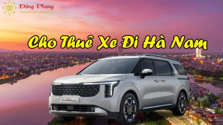 Đông Phong Transport cho thuê xe đi Hà Nam