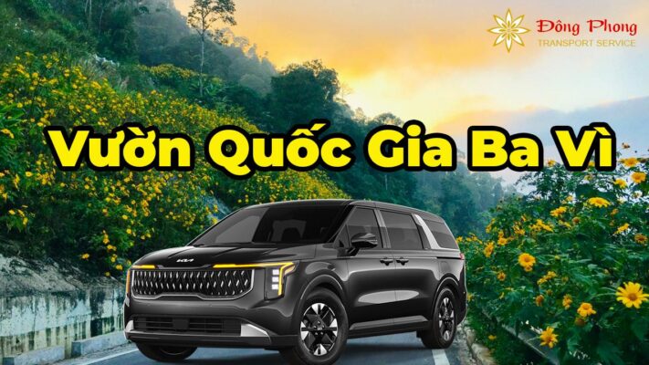 Đông Phong Transport cho thuê xe đi vườn Quốc gia Ba Vì