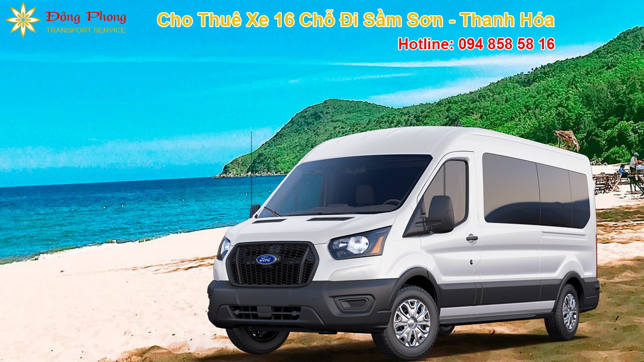 Đông Phong Transport cho thuê xe 16 chỗ Hà Nội Sầm Sơn