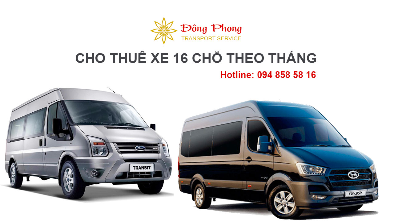 Đông Phong cho thuê xe 16 chỗ theo tháng