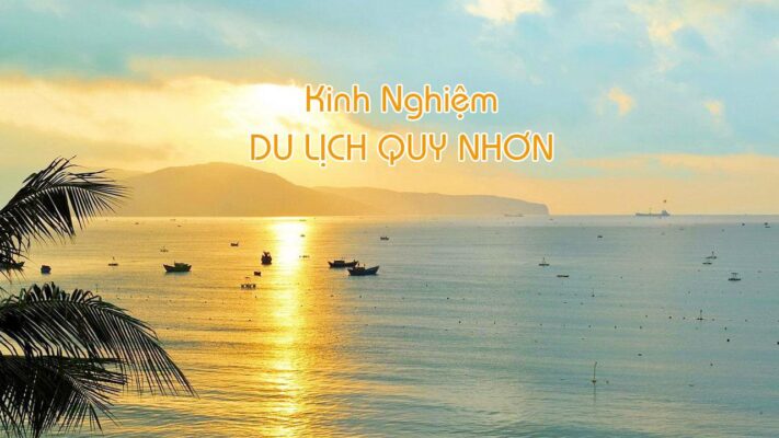 Kinh nghiệm du lịch Quy Nhơn